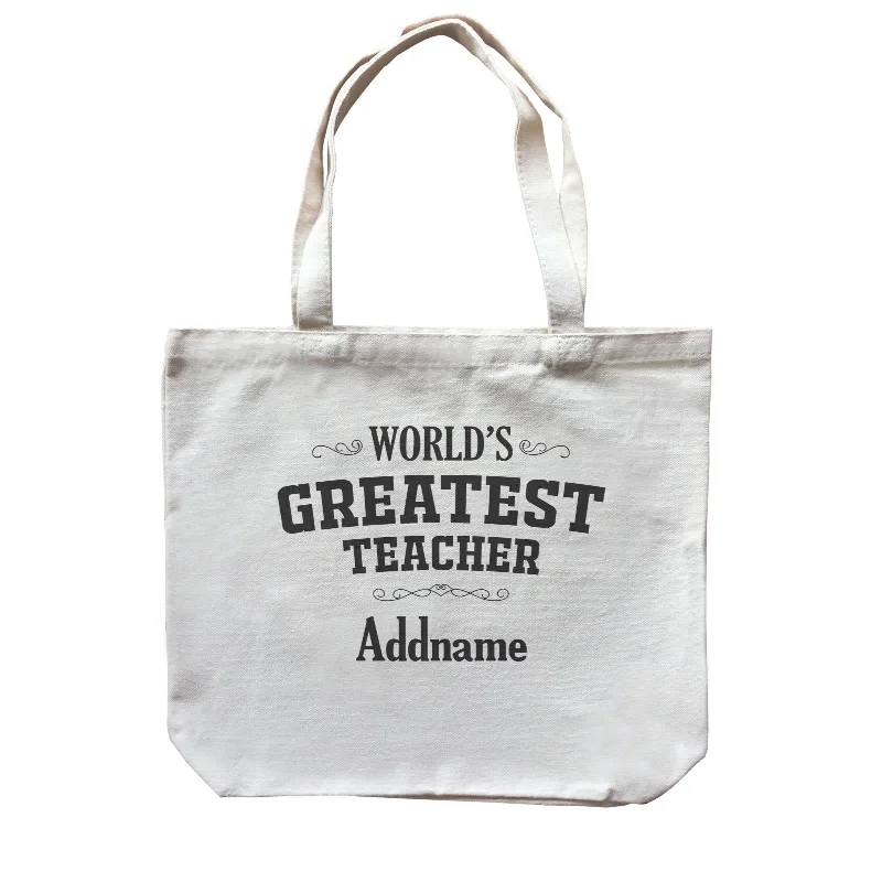 Plus - Size Canvas Tote Bag for Carrying Large ItemsGreat Teachers World's Greatest Teacher Addname Canvas Bag