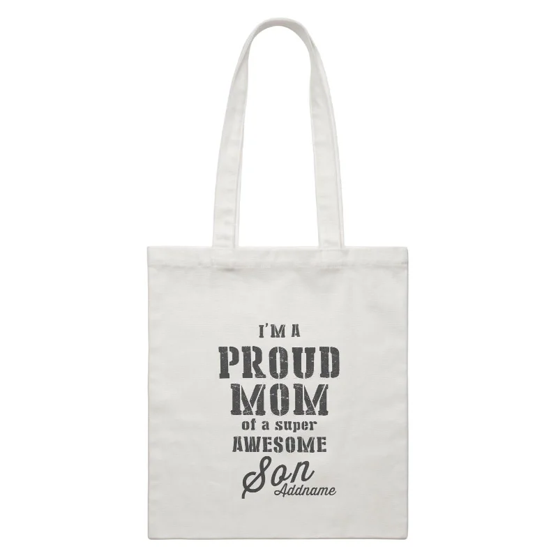 Customizable Canvas Tote Bag for Brand PromotionProud Family Im A Proud Mom Of A Super Awesome Son Addname White Canvas Bag